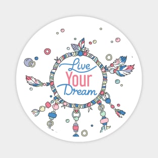 Live Your Dream Dream Catcher - Pastel Colors Magnet